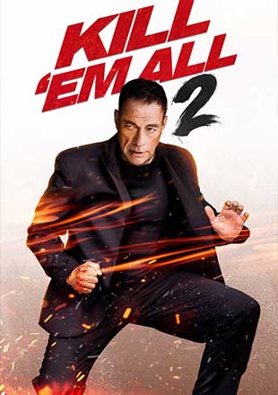 دانلود فیلم Kill Em All 2