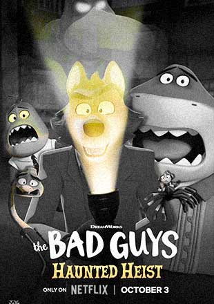 دانلود انیمیشن The Bad Guys: Haunted Heist