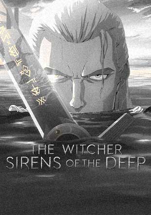 دانلود انیمیشن The Witcher Sirens of the Deep