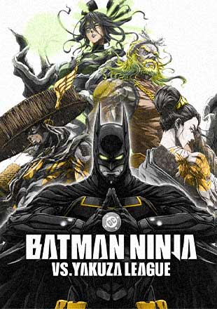 دانلود انیمیشن Batman Ninja vs Yakuza League